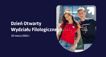 Dzień Otwarty Wydziału Filologicznego Uniwersytetu Łódzkiego