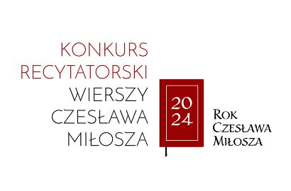 UAM w Poznaniu zaprasza na konkurs recytatorski wierszy Czesława Miłosza