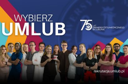 Dlaczego warto wybrać Uniwersytet Medyczny w Lublinie?
