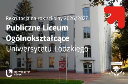 Oferta klas w Publicznym LO UŁ – rekrutacja na rok szkolny 2026/2027