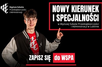 Nowy kierunek i specjalności w ofercie dydaktycznej WSPA w Lublinie