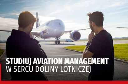 Studiuj Aviation Management w sercu Doliny Lotniczej