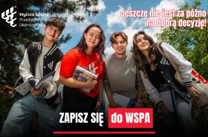 Na dobrą decyzję nigdy nie jest za późno! Studiuj w WSPA